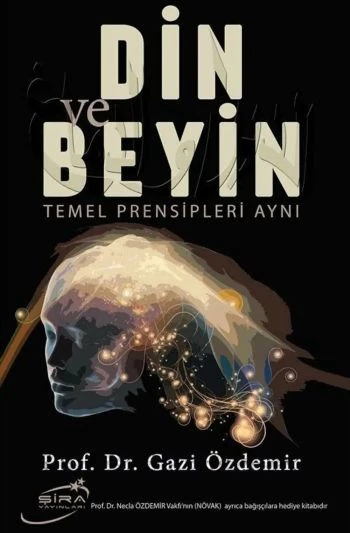 Din ve Beyin Temel Prensipleri Aynı