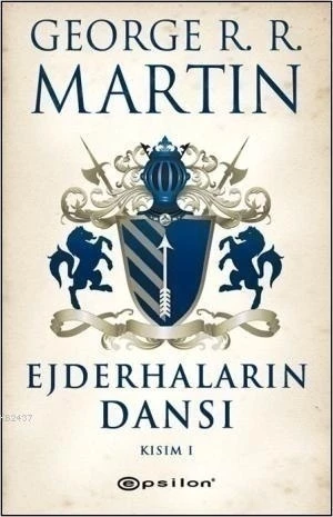 Ejderhaların Dansı Kısım 1 Buz ve Ateşin Şarkısı 5