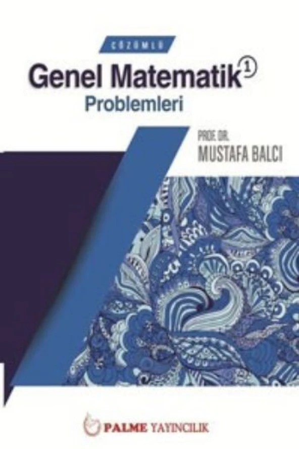 PALME ÇÖZÜMLÜ GENEL MATEMATİK 1 PROB.(M.BALCI)