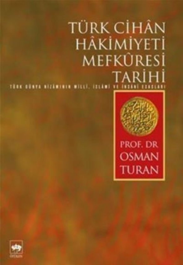 Türk Cihan Hakimiyeti Mefküresi Tarihi
