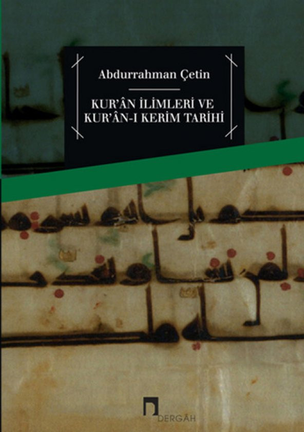 Kur'an İlimleri ve Kur'an ı Kerim Tarihi