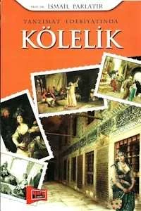 TANZİMAT EDEBİYATINDA KÖLELİK - 1