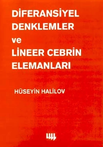 DİFERANSİYEL DENKLEMLER VE LİNEER CEBRİN ELEMANLARI