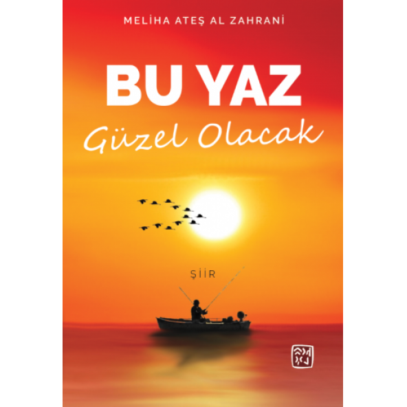 Bu Yaz Güzel Olacak - Meliha Ateş Al Zahrani