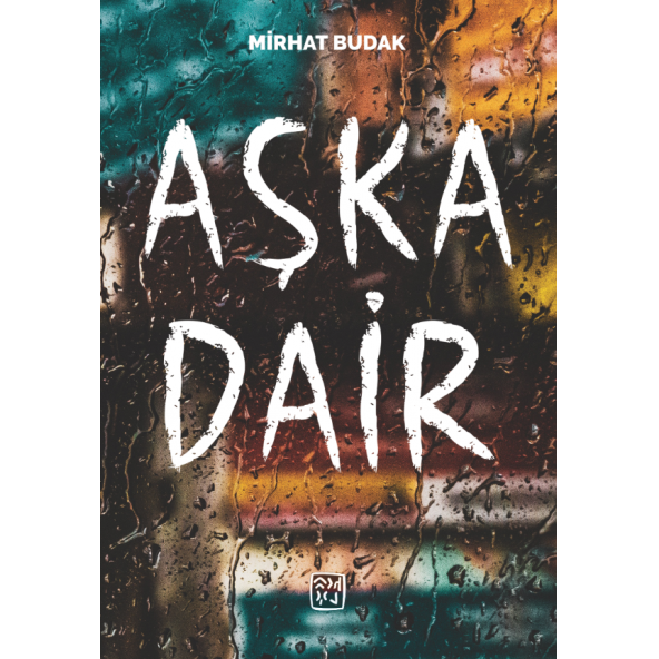 Aşka Dair - Mirhat Budak