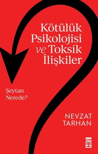 Kötülük Psikolojisi Ve Toksik İlişkiler ürün görseli 1