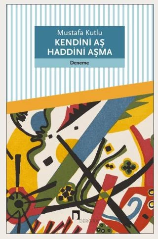 Kendini Aş Haddini Aşma