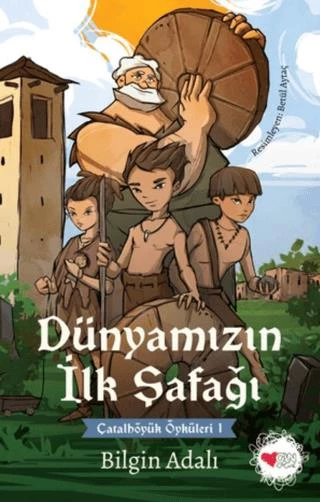 Dünyamızın İlk Şafağı - Çatalhöyük Öyküleri 1 ürün görseli 1