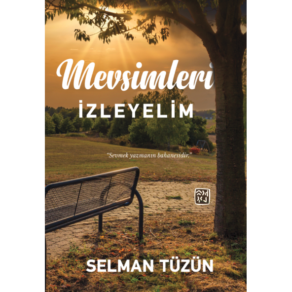 Mevsimleri İzleyelim - Selman Tüzün