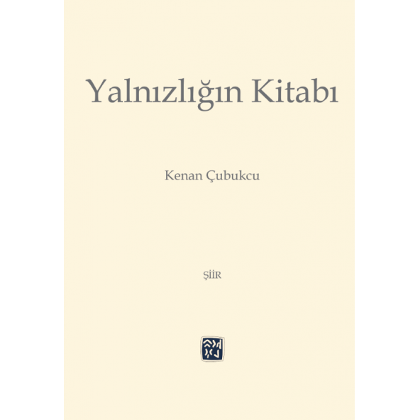 Yalnızlığın Kitabı - Kenan Çubukcu