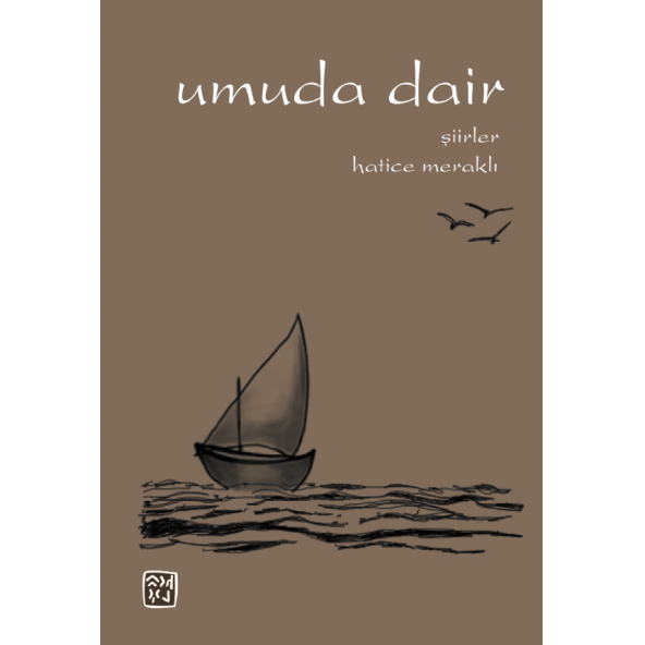 Umuda Dair - Hatice Meraklı