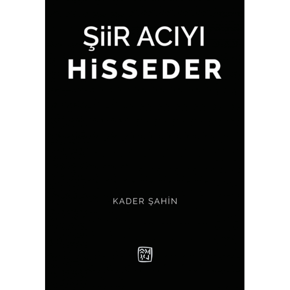 Şiir Acıyı Hisseder - Kader Şahin