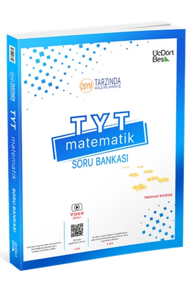 Üç Dört Beş Yayıncılık Üç Dört Beş Yayınları 2023 Yks Tyt Matematik Soru Bankası Video Çözümlü - Mehmet Kıvrak