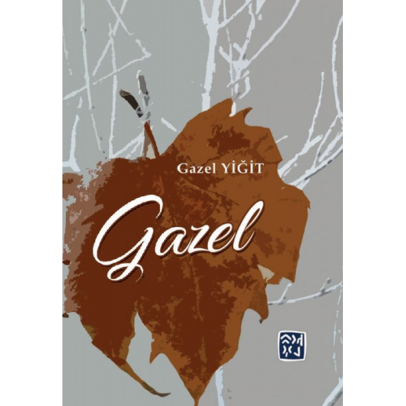 Gazel - GAZEL YİĞİT