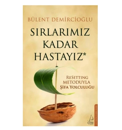 Destek - Sırlarımız Kadar Hastayız Bülent Demircioğlu