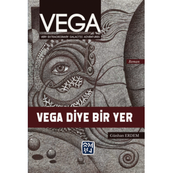Vega: Vega Diye Bir Yer - Günhan Erdem