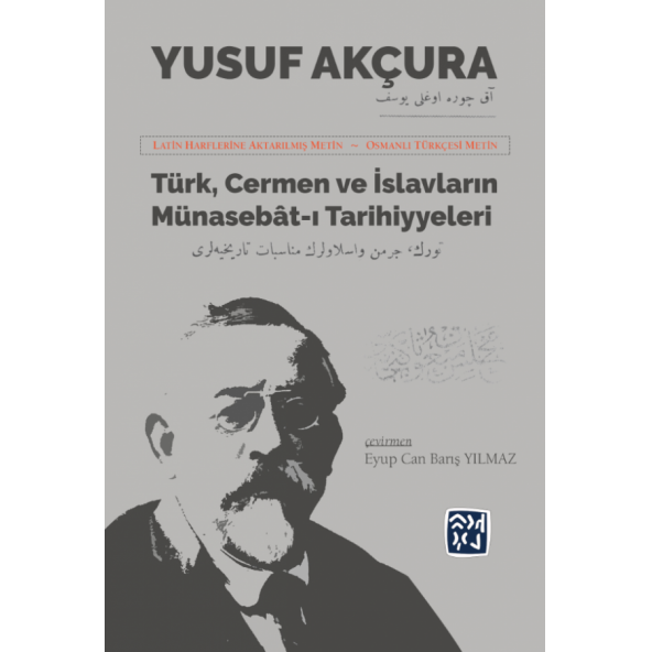 TÜRK, CERMEN VE İSLAVLARIN MÜNASEBAT-I TARİHİYELERİ - Çeviren: EYUP CAN BARIŞ YILMAZ
