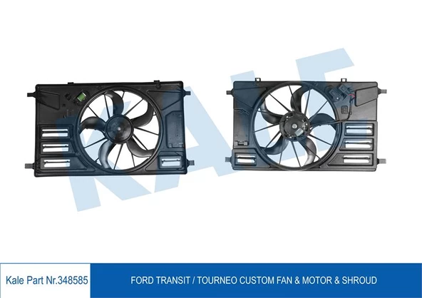 FAN MOTORU DAVLUMBAZLI TRANSIT - TOURNEO CUSTOM V362 2.2 14- - KALE 348585