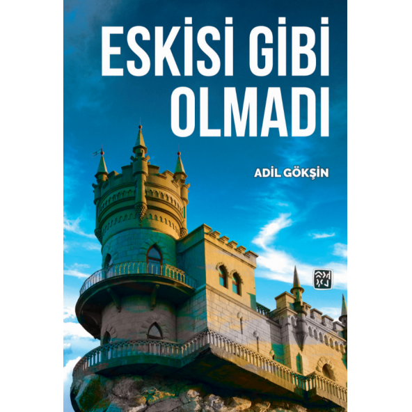Eskisi Gibi Olmadı - Adil Gökşin