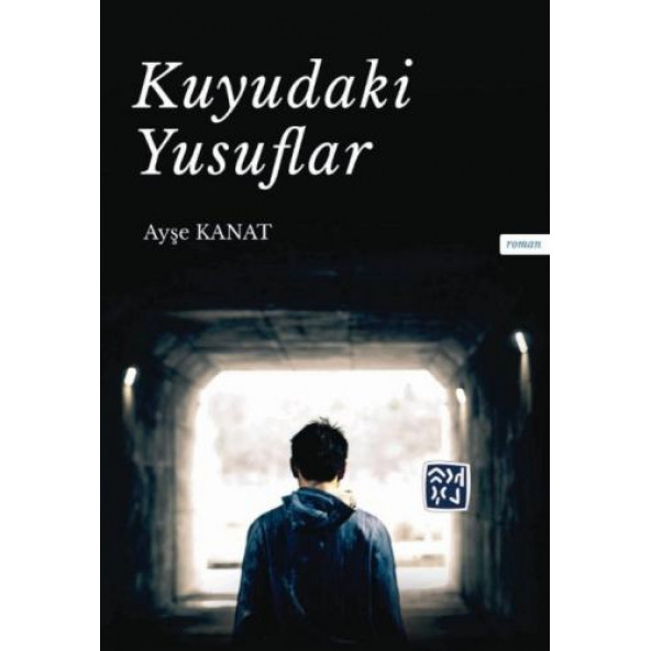 Kuyudaki Yusuflar - Ayşe Kanat