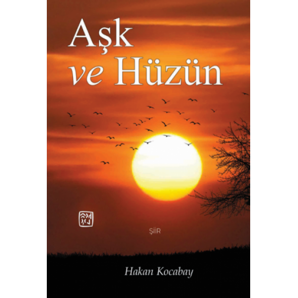 Aşk ve Hüzün - Hakan Kocabay