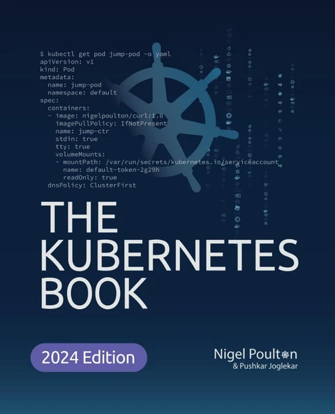 The Kubernetes Book  2024 Edition Nigel Poulton