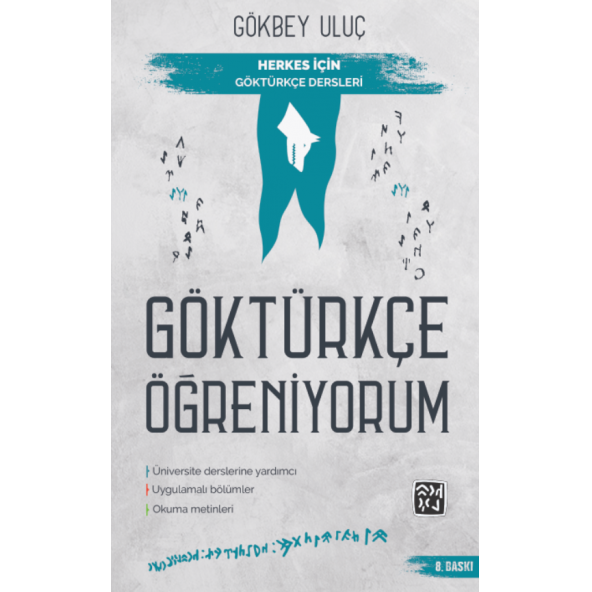 Göktürkçe Öğreniyorum - Herkes İçin Göktürkçe Dersleri - Gökbey Uluç