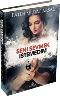 Seni Sevmek İstemedim Ciltli ürün görseli 1