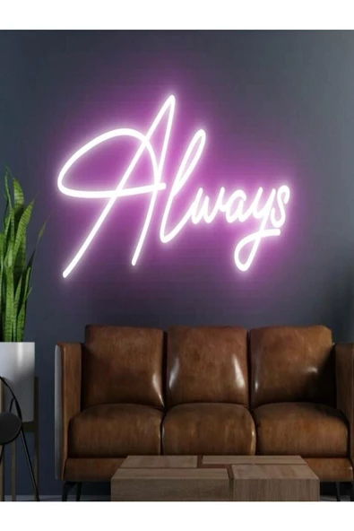 Twins Led Aydınlatma Always Yazılı Neon Tabela