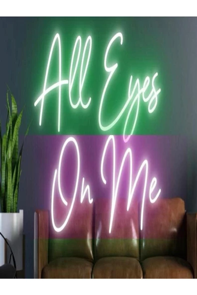Twins Led Aydınlatma All Eyes On Me Yazılı Neon Tabela ürün görseli 1