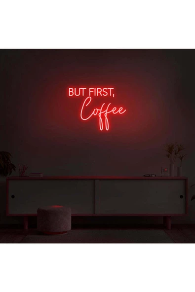 Twins Led Aydınlatma BUT FIRST,Coffee Yazılı Neon Tabela ürün görseli 1