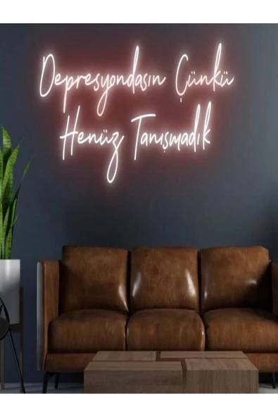 Twins Led Aydınlatma Depresyondasın Çünkü Henüz Tanışmadık Yazılı Neon Tabela ürün görseli 1