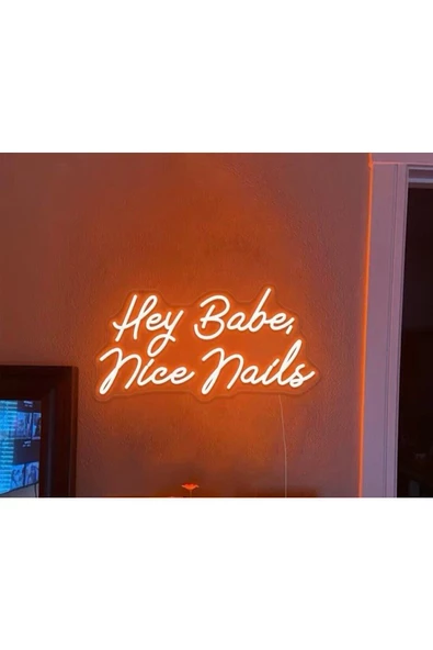 Twins Led Aydınlatma Hey Babe,Nice Nails Yazılı Neon Tabela