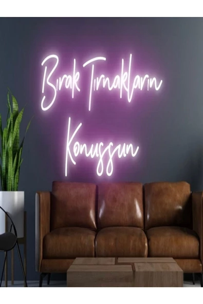 Twins Led Aydınlatma Bırak Tırnakların Konuşsun Yazılı Neon Tabela
