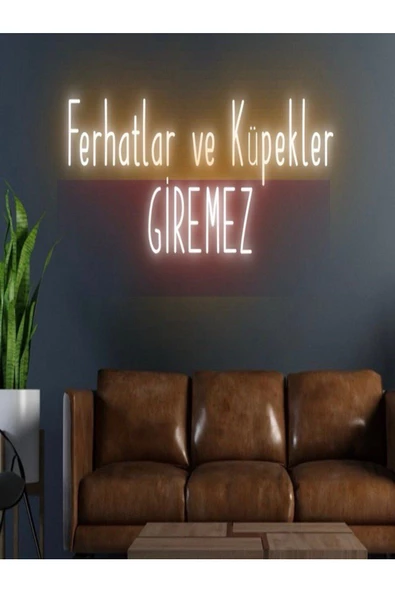 Twins Led Aydınlatma Ferhatlar ve Küpekler GİREMEZ Yazılı Neon Tabela ürün görseli 1