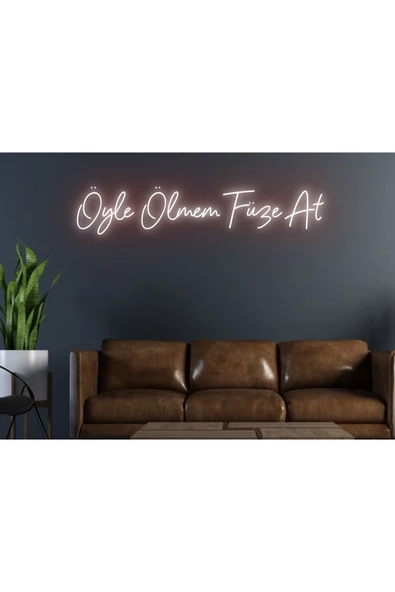Twins Led Aydınlatma Öyle Ölmem Füze At Yazılı Neon Tabela ürün görseli 1