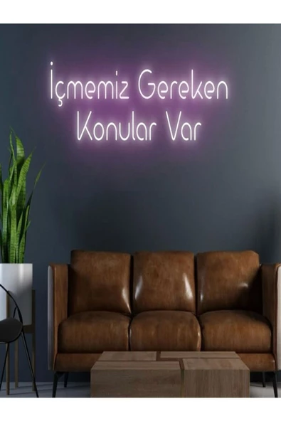 Twins Led Aydınlatma İçmemiz Gereken Konular Var Yazılı Neon Tabela ürün görseli