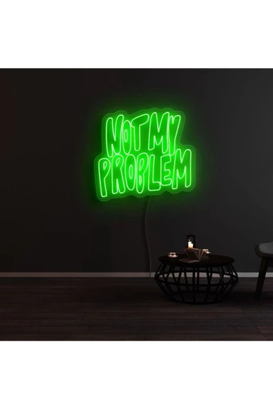 Twins Led Aydınlatma NOT MY PROBLEM Yazılı Neon Tabela