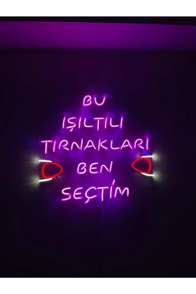 Twins Led Aydınlatma Bu Işıltılı Tırnakları Ben Seçtim Yazılı Neon Tabela ürün görseli 1