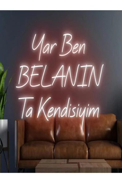 Twins Led Aydınlatma Yar Ben BELANIN Ta Kendisiyim Yazılı Neon Tabela ürün görseli 1