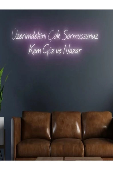 Twins Led Aydınlatma Üzerimdekini Çok Sormuşsunuz Kem Göz ve Nazar Yazılı Neon Tabela