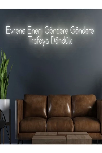 Twins Led Aydınlatma Evrene Enerji Göndere Göndere Trafoya Döndük Yazılı Neon Tabela ürün görseli 1