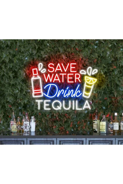 Twins Led Aydınlatma SAVE WATER Drink TEQUILA Yazılı ve Şekilli Neon Tabela