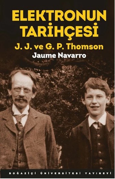 Elektronun Tarihçesi J.J. Ve G.P. Thomson