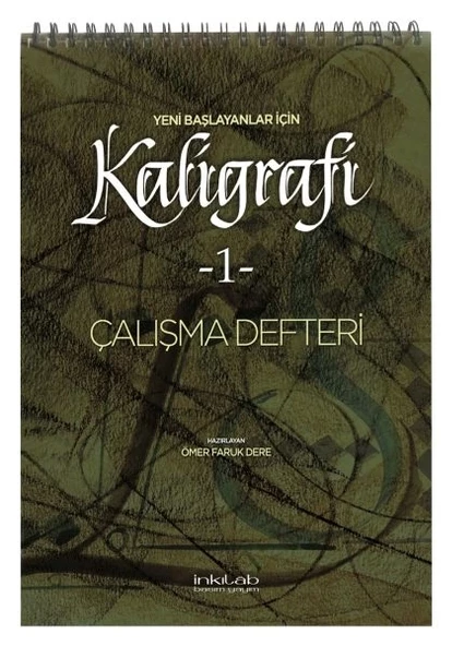 Yeni Başlayanlar İçin Kaligrafi 1 - Çalışma Defteri