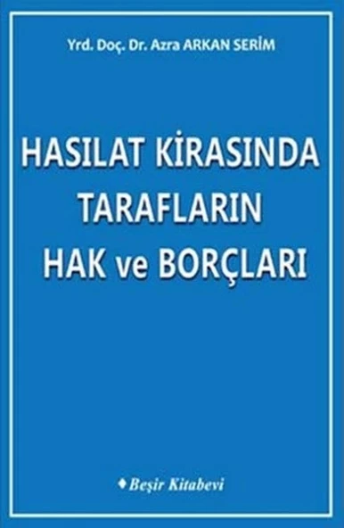 Hasılat Kirasında Tarafların Hak ve Borçları