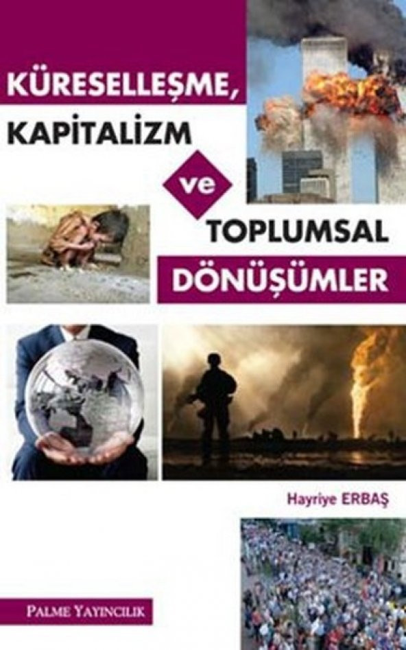 Palme Küreselleşme Kapitalizim Ve Toplumsal Dönüşümler