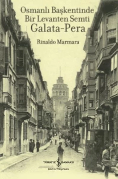 Osmanlı Başkentinde Bir Levanten Semti Galata - Pera ürün görseli