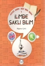 İlimde Saklı Bilim / Güzel Dinim Her Yanı Bilim 1
