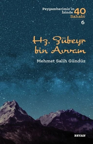 Hz. Zübeyr Bin Avvam - Peygamberimiz'in İzinde 40 Sahabi - 6